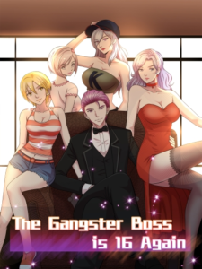 The Gangster Boss is 16 Again