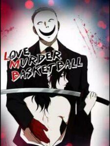 Love Murder Basketball